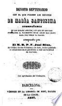 Devoto septenario con el que pueden los devotos de María Santísima acompañarla en los dulces afectos, con que en los dias inmediatos al nacimiento de su amado hijo suspiraba por verle nacido