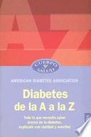 Diabetes de la A a la Z