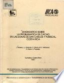 Diafnostico Sobre la Problematica de Cacao en Las Zonas de San Carlos Y Puriscal Costa Rica