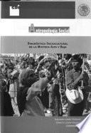 Diagnóstico sociocultural de la Mixteca alta y baja