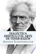 Dialctica erstica o el arte de tener razn