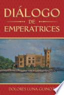Diálogo De Emperatrices