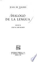 Dialogo De La Lengua: (Tenido Ázia El A. 1533)