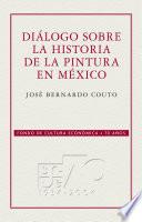 Diálogo sobre la historia de la pintura en México