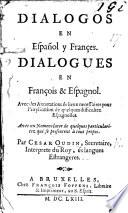 Dialogos en Español y Françes. Dialogues en François et Espagnol ... Avec un Nomenclator, etc