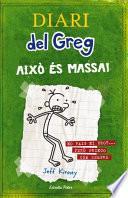 Diari del Greg 3. Això és massa!