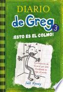 Diario de Greg 3 - ¡Esto es el colmo!