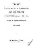 Diario de las actas y discusiones de las Córtes estraordinarias del año de 1821