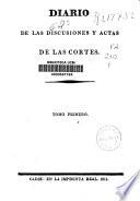 Diario de las discusiones y actas de las Cortes