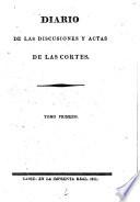Diario de las discusiones y actas de las Cortes