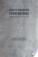 Diario de Rompimiento Sobrenatural