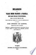 Diario del viage desde Madrid a Manila, en las Islas Filipinas, por la via del Itsmo [sic] de Suez, que de órden del gobierno de S.M. hizo en principios de 1844 el coronel don Eusebio de Santos ..