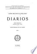 Diarios: Estudio preliminar. Diario primero (año 1790) Diaro segundo (año 1791) Diario tercero (año 1792) Diario cuarto (año 1792) Diario quinto (años 1793-1795)