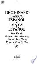 Diccionario básico español-maya-español