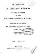 Diccionario de ciencias médicas por una sociedad de los más célebres profesores de Europa