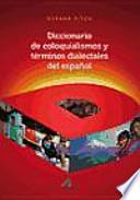 Diccionario de coloquialismos y términos dialectales del español