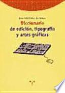 Diccionario de edición, tipografía y artes gráficas