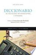Diccionario de fiscalidad internacional y aduanas