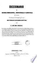Diccionario de materia mercantil, industrial y agrícola