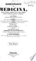Diccionario de medicina, cirugía, farmacia, medicina legal, física, química, botánica, mineralogía, zoología y veterinaria