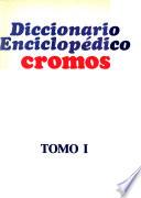 Diccionario enciclopédico Cromos