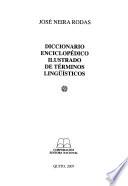 Diccionario enciclopédico ilustrado de términos lingüísticos