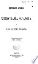 Diccionario general de bibliografía española: Compendio-El sistema. 1867
