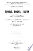 Diccionario general de ortografía, homología y régimen de la lengua española