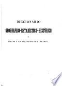 Diccionario geográfico-estadístico-histórico de España y sus posesiones de ultramar