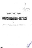 Diccionario geográfico-estadístico-histórico de España y sus posesiones de ultramar