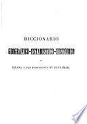 Diccionario geográfico-estadístico-histórico de España y sus posesiones de ultramar