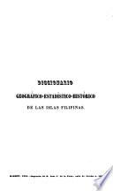 Diccionario geográfico-estadístico-histórico de las Islas Filipinas