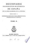 Diccionario geográfico-histórico de España. 2 secc. [Pt. 1 is in 2 vols. With] Supl. a la seccion segunda
