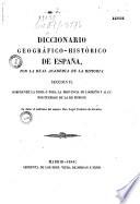 Diccionario geográfico-histórico de España, por la Real academia de la historia