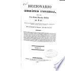 Diccionario geográfico universal dedicado a la Reina Nuestra Señora