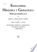 Diccionario heráldico y genealógico de apellidos españoles y americanos