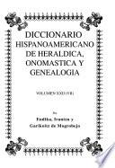 Diccionario hispanoamericano de heráldica, onomástica y genealogía: (VII) Arrojo-Atuelles