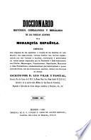 Diccionario histórico, genealógico y heráldico de las familias ilustres de la monarquía española ...