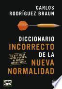 Diccionario incorrecto de la nueva normalidad