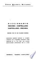 Diccionario kechwa-castellano, castellano-kechwa