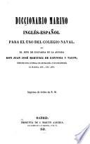 Diccionario marino Español-Inglés [and] Inglés-Español para el uso del colegio naval