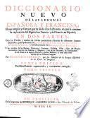 Diccionario nuevo de las lenguas espanola y francesa; el mas amplio y el mejor que ha salido a luz hasta aora, ... Por Francisco Sobrino, ... Tomo primero [-second!
