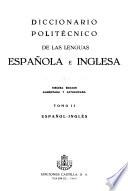 Diccionario politécnico de las lenguas española e inglesa: Español-inglés