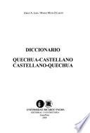 Diccionario quechua-castellano, castellano-quechua