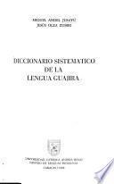 Diccionario sistemático de la lengua guajira