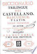 Diccionario triligüe del castellano, bascuence y latín, 1