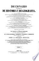 Diccionario universal de historia y de geografía ...