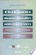 Diccionarios, discursos etnográficos, universos léxicos