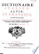Dictionaire Italien, Latin, et François, etc