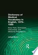 Dictionary of Medical Vocabulary in English, 1375–1550